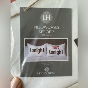 Levtex Pillowcases Set Of 2 | “Tonight” | “Not Tonight” | Wedding Gift Bridal.